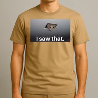Funny Ceiling Cat I Saw That Judging Cat Watching You Meme T-Shirt