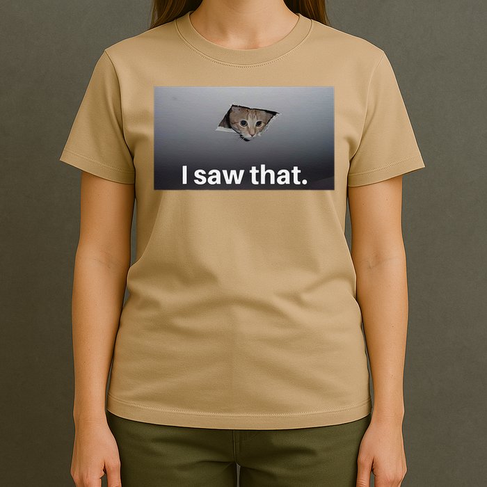 Funny Ceiling Cat I Saw That Judging Cat Watching You Meme T-Shirt