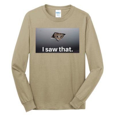Funny Ceiling Cat I Saw That Judging Cat Watching You Meme Tall Long Sleeve T-Shirt
