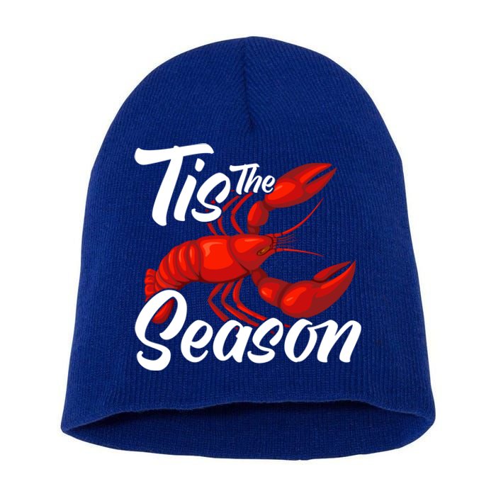 Funny Crayfish Crawfish Boil Tis The Season Meaningful Gift Short Acrylic Beanie