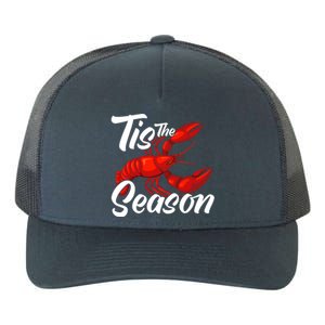 Funny Crayfish Crawfish Boil Tis The Season Meaningful Gift Yupoong Adult 5-Panel Trucker Hat