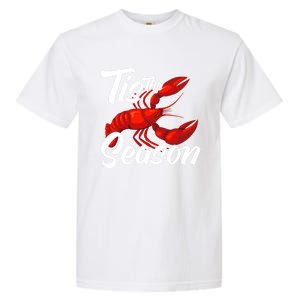 Funny Crayfish Crawfish Boil Tis The Season Meaningful Gift Garment-Dyed Heavyweight T-Shirt