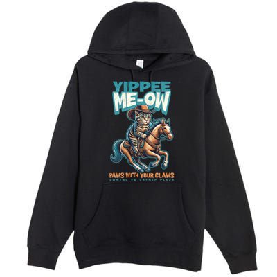 Funny Cat Cowboy Yippee Meow Premium Pullover Hoodie