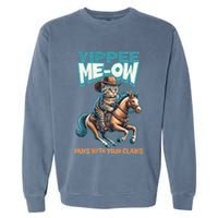 Funny Cat Cowboy Yippee Meow Garment-Dyed Sweatshirt