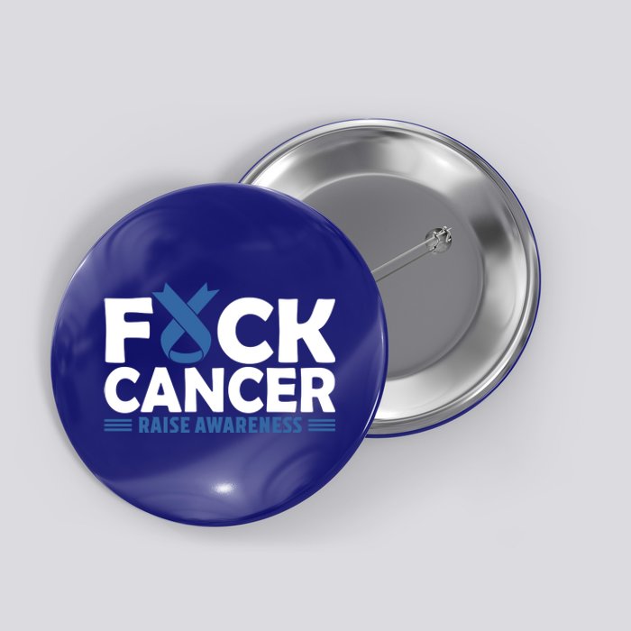 Fuck Cancer Cute Gift Blue Ribbon Colon Cancer Awareness Button