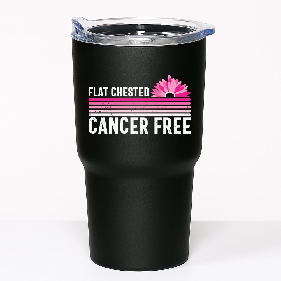 Flat Chested Cancer Free Flower Breast Caner Tumbler