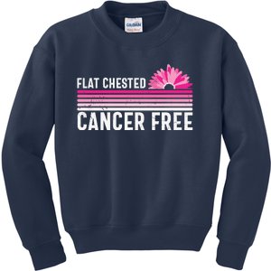 Flat Chested Cancer Free Flower Breast Caner Kids Sweatshirt