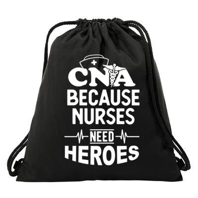 Fun Cute Cna Certified Nursing Assistant Nurses Need Heros Great Gift Drawstring Bag