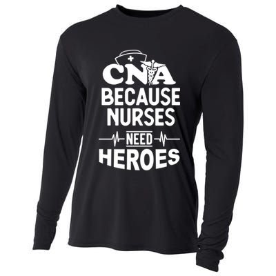 Fun Cute Cna Certified Nursing Assistant Nurses Need Heros Great Gift Cooling Performance Long Sleeve Crew