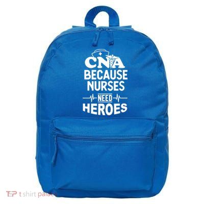 Fun Cute Cna Certified Nursing Assistant Nurses Need Heros Great Gift 16 in Basic Backpack