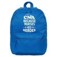 Fun Cute Cna Certified Nursing Assistant Nurses Need Heros Great Gift 16 in Basic Backpack