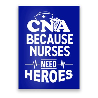 Fun Cute Cna Certified Nursing Assistant Nurses Need Heros Great Gift Poster