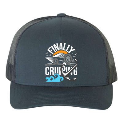 Finally Cruising Cruise Ship Cruising Lover Cruiser Yupoong Adult 5-Panel Trucker Hat