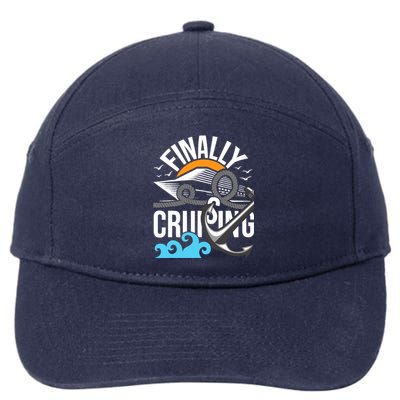 Finally Cruising Cruise Ship Cruising Lover Cruiser 7-Panel Snapback Hat