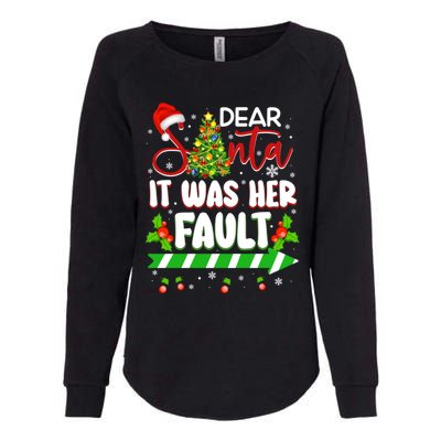 Funny Christmas Couples Gift Dear Santa It Was Her Fault Cute Gift Womens California Wash Sweatshirt