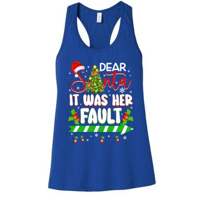 Funny Christmas Couples Gift Dear Santa It Was Her Fault Cute Gift Women's Racerback Tank