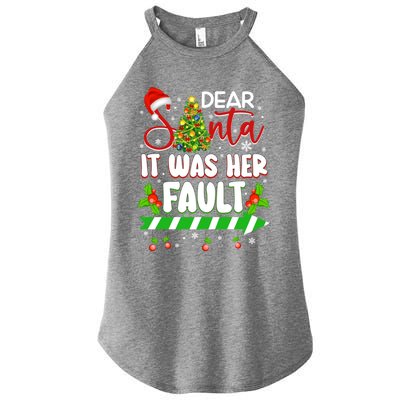 Funny Christmas Couples Gift Dear Santa It Was Her Fault Cute Gift Women's Perfect Tri Rocker Tank