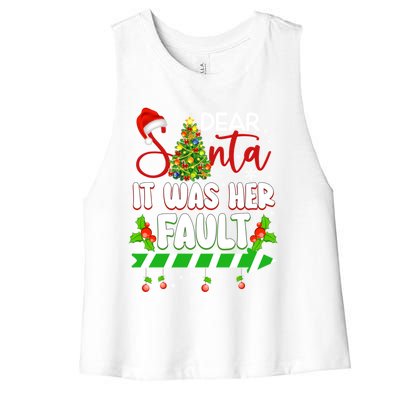 Funny Christmas Couples Gift Dear Santa It Was Her Fault Cute Gift Women's Racerback Cropped Tank