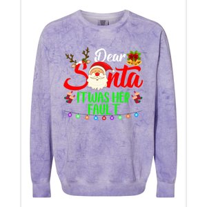 Funny Christmas Couples Gift Dear Santa It Was Her Fault Gift Colorblast Crewneck Sweatshirt