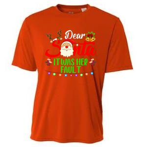 Funny Christmas Couples Gift Dear Santa It Was Her Fault Gift Cooling Performance Crew T-Shirt