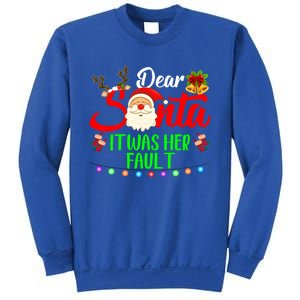 Funny Christmas Couples Gift Dear Santa It Was Her Fault Gift Sweatshirt