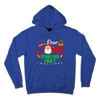 Funny Christmas Couples Gift Dear Santa It Was Her Fault Gift Tall Hoodie