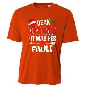 Funny Christmas Couples Gift Dear Santa It Was Her Fault Gift Cooling Performance Crew T-Shirt