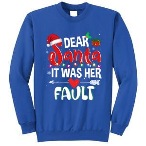 Funny Christmas Couples Gift Dear Santa It Was Her Fault Gift Sweatshirt