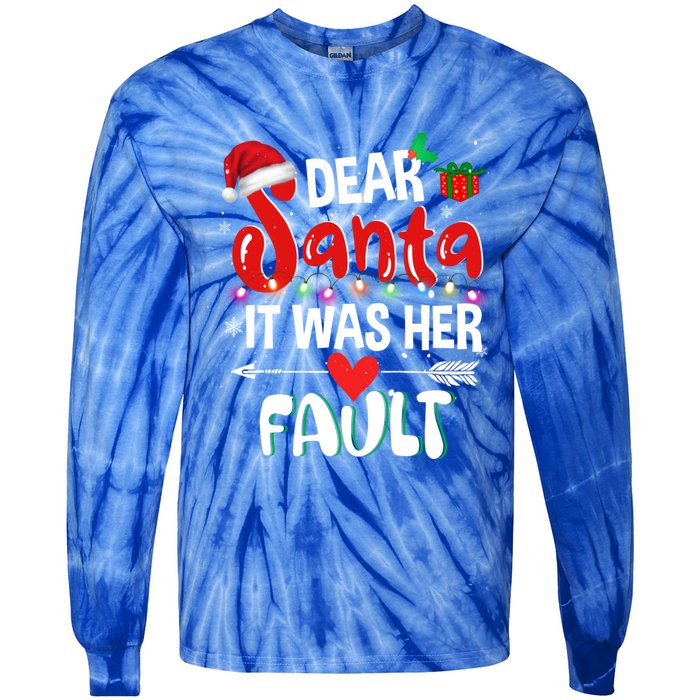 Funny Christmas Couples Gift Dear Santa It Was Her Fault Gift Tie-Dye Long Sleeve Shirt