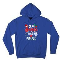 Funny Christmas Couples Gift Dear Santa It Was Her Fault Gift Tall Hoodie