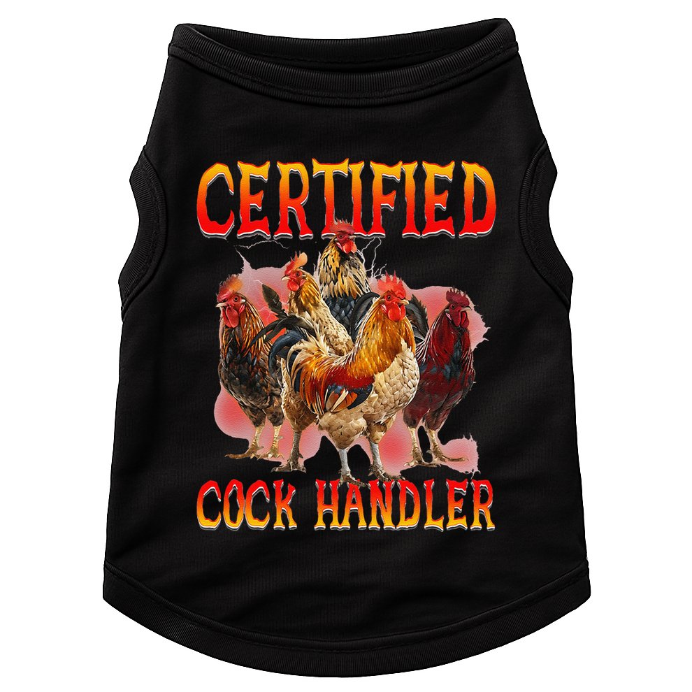 Funny Certified Cock Handler Funny Oddly Specific Meme Doggie Tank
