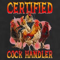 Funny Certified Cock Handler Funny Oddly Specific Meme 15oz Campfire Ceramic Mug