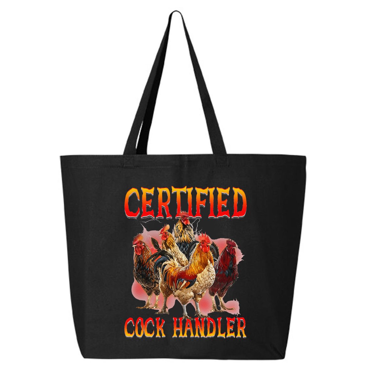 Funny Certified Cock Handler Funny Oddly Specific Meme 25L Jumbo Tote