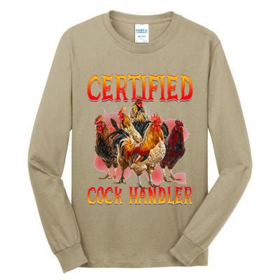 Funny Certified Cock Handler Funny Oddly Specific Meme Tall Long Sleeve T-Shirt