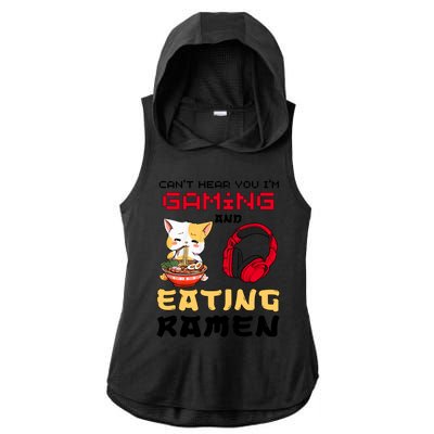 Funny Cat CanT Hear You IM Gaming And Eating Ra Gamer Great Gift Ladies PosiCharge Tri-Blend Wicking Draft Hoodie Tank