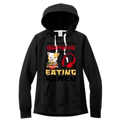 Funny Cat CanT Hear You IM Gaming And Eating Ra Gamer Great Gift Women's Fleece Hoodie