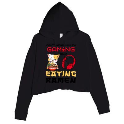 Funny Cat CanT Hear You IM Gaming And Eating Ra Gamer Great Gift Crop Fleece Hoodie