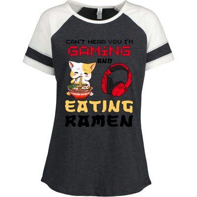 Funny Cat CanT Hear You IM Gaming And Eating Ra Gamer Great Gift Enza Ladies Jersey Colorblock Tee