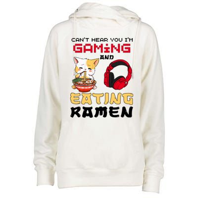 Funny Cat CanT Hear You IM Gaming And Eating Ra Gamer Great Gift Womens Funnel Neck Pullover Hood