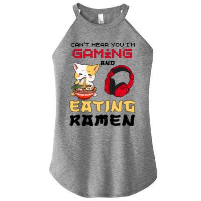 Funny Cat CanT Hear You IM Gaming And Eating Ra Gamer Great Gift Women's Perfect Tri Rocker Tank