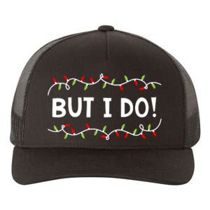 Family Christmas Couples I Dont Do Matching But I Do Yupoong Adult 5-Panel Trucker Hat