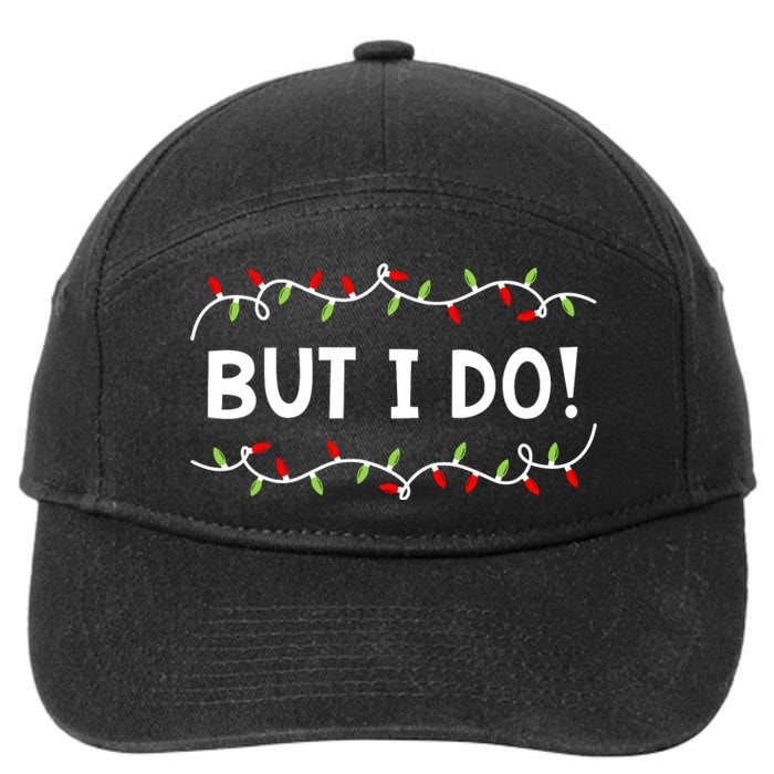 Family Christmas Couples I Dont Do Matching But I Do 7-Panel Snapback Hat