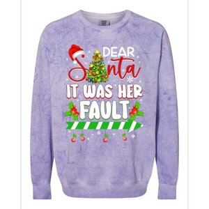 Funny Christmas Couples Gift Dear Santa It Was Her Fault Gift Colorblast Crewneck Sweatshirt