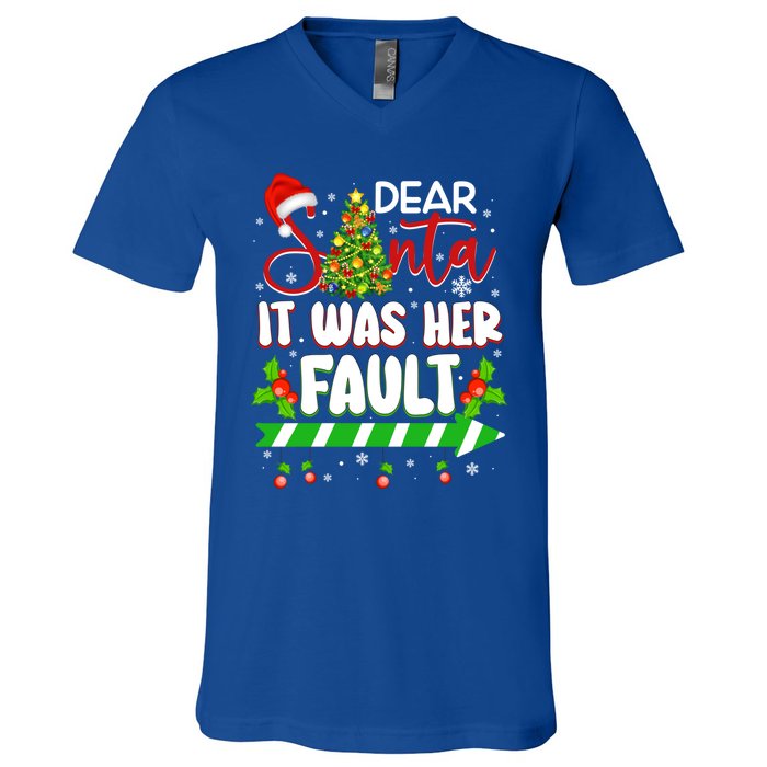 Funny Christmas Couples Gift Dear Santa It Was Her Fault Gift V-Neck T-Shirt