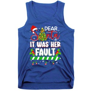 Funny Christmas Couples Gift Dear Santa It Was Her Fault Gift Tank Top