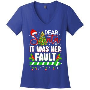 Funny Christmas Couples Gift Dear Santa It Was Her Fault Gift Women's V-Neck T-Shirt