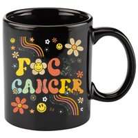 F Ck Cancer 11oz C Handle Ceramic Mug