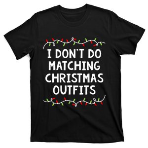 Family Christmas Couples I Dont Do Matching But I Do T-Shirt