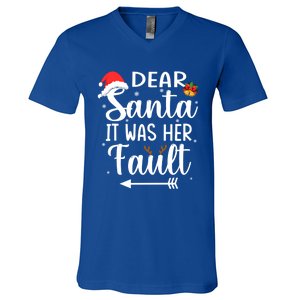 Funny Christmas Couples Gift Dear Santa It Was Her Fault Gift V-Neck T-Shirt