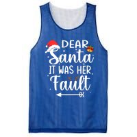 Funny Christmas Couples Gift Dear Santa It Was Her Fault Gift Mesh Reversible Basketball Jersey Tank